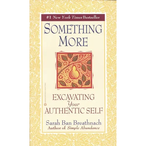Something More: Excavating Your Authentic Self - Paperback