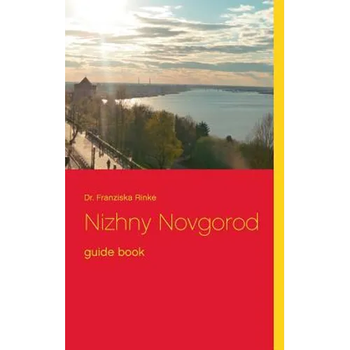 Nizhny Novgorod: guide book - Paperback