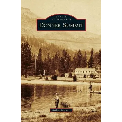 Donner Summit - Hardcover