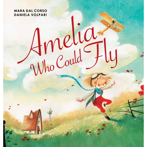 Amelia Who Could Fly - Hardcover