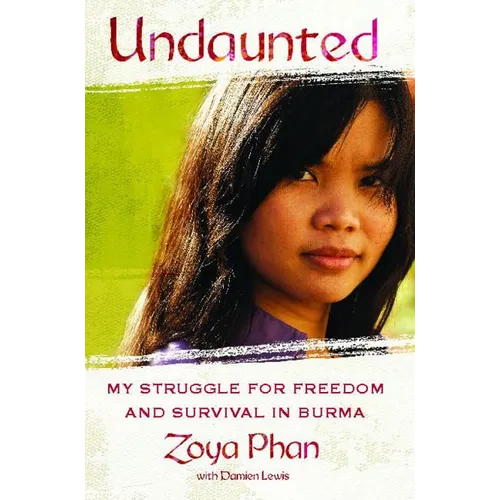 Undaunted: A Memoir of Survival in Burma and the West - Paperback