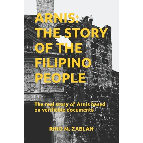 Arnis: The Story of the Filipino People - Paperback