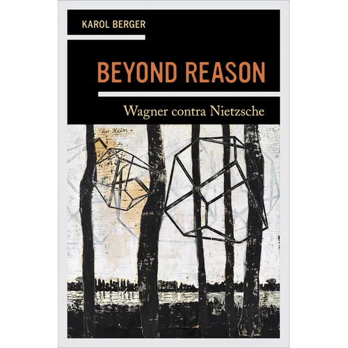Beyond Reason: Wagner Contra Nietzsche - Paperback