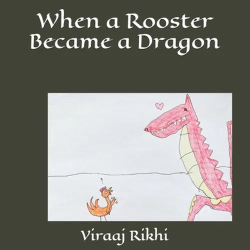 When a Rooster Became a Dragon - Paperback