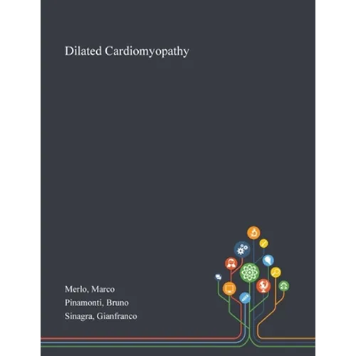 Dilated Cardiomyopathy - Paperback