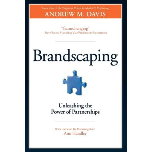 Brandscaping: Unleashing the Power of Partnerships - Paperback