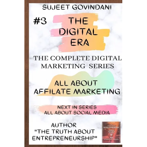All about Affilate Marketing: The Digital Era - Paperback