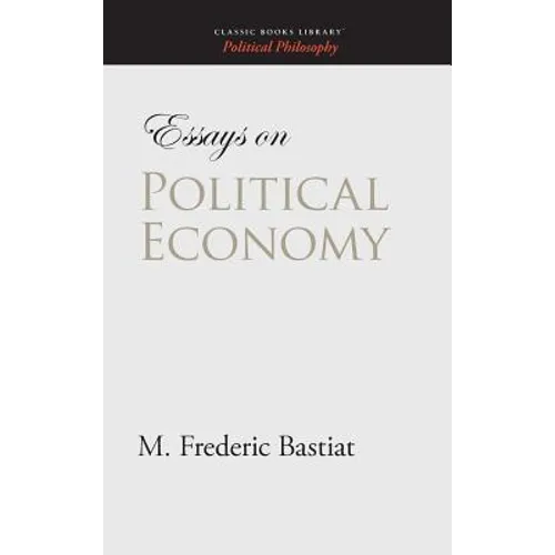 Essays on Political Economy - Hardcover