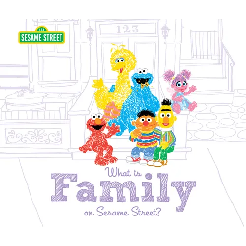 What Is Family?: On Sesame Street - Hardcover