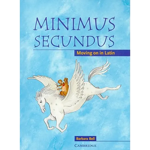 Minimus Secundus: Moving on in Latin - Paperback