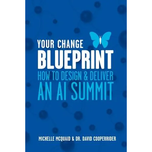 Your Change Blueprint: How To Design & Deliver An AI Summit - Paperback