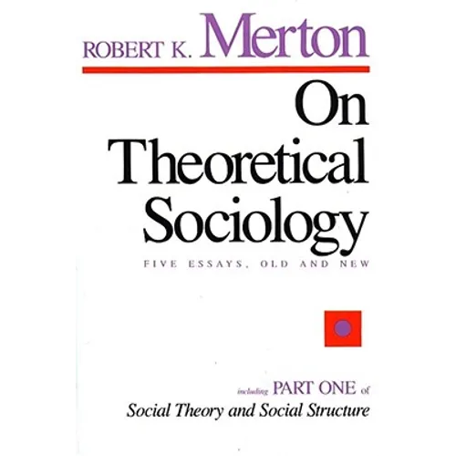 On Theoretical Sociology: Five Essays, Old and New - Paperback