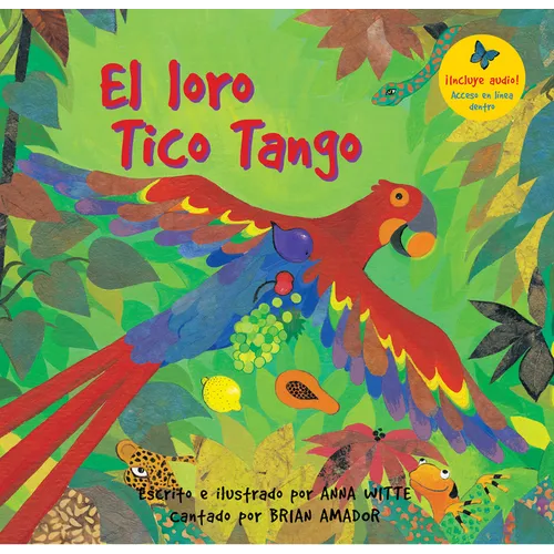 El Loro Tico Tango = The Parrot Tico Tango - Paperback