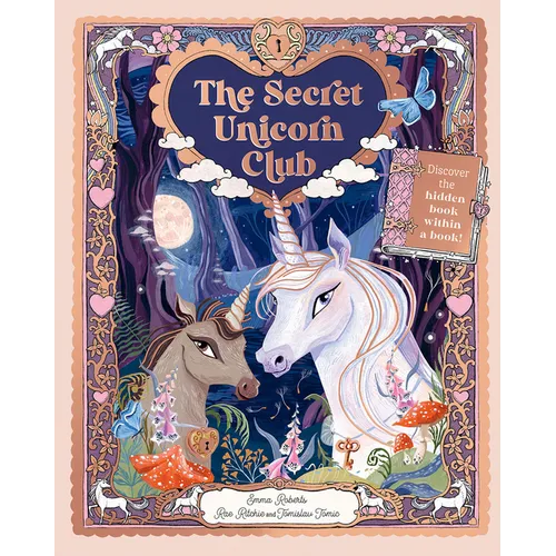 The Secret Unicorn Club: Discover the Hidden Book Within a Book! - Hardcover