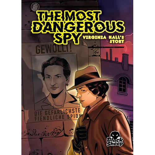 The Most Dangerous Spy: Virginia Hall's Story - Paperback