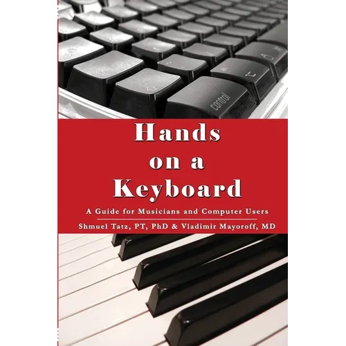 Hands on a Keyboard: A Guide for Musicians and Computer Users - Paperback