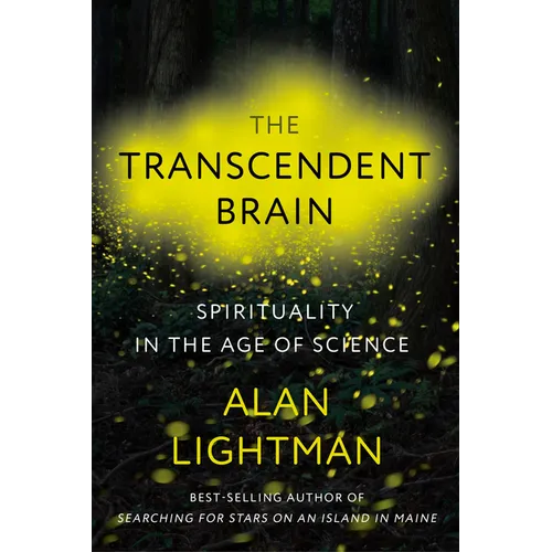 The Transcendent Brain: Spirituality in the Age of Science - Hardcover