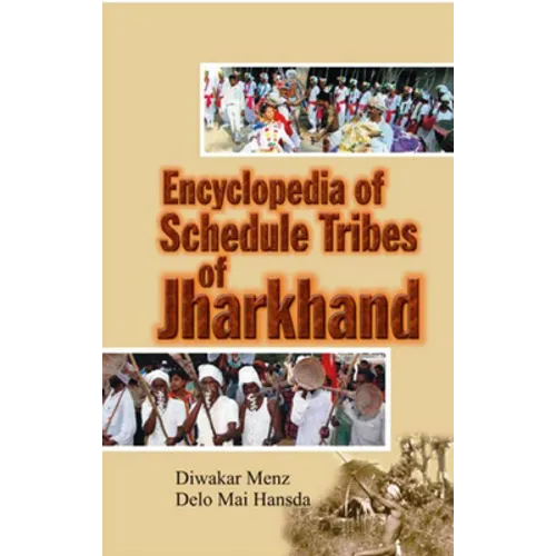 Encyclopaedia of Scheduled Tribes in Jharkhand - Paperback