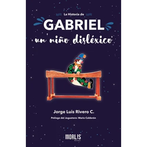 La historia de Gabriel, un niño disléxico - Paperback