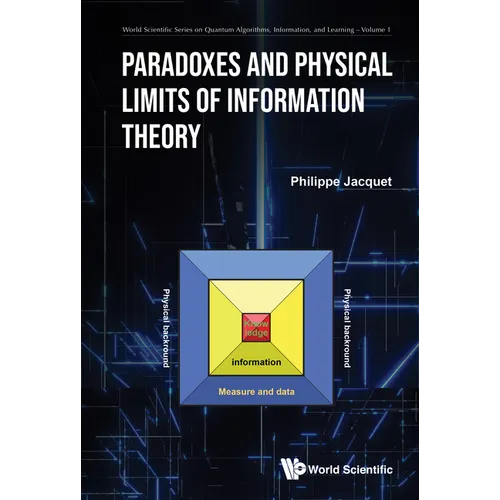 Paradoxes and Physical Limits of Information Theory - Hardcover