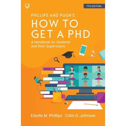 How to Get a PhD: A Handbook for Students and their Supervisors - Paperback