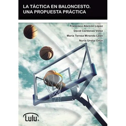 La Táctica En Baloncesto. Una Propuesta Práctica - Paperback