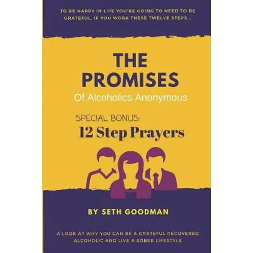 The Promises of Alcoholics Anonymous: ... and 12 Step Prayers - Paperback