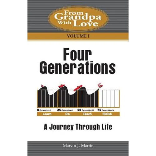 Four Generations: A Journey Through Life - Paperback