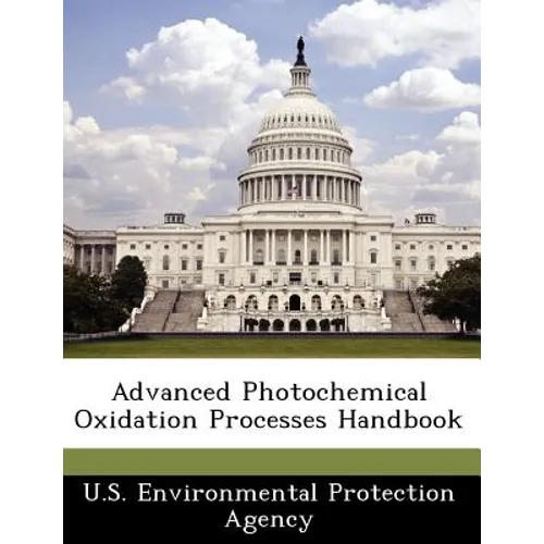 Advanced Photochemical Oxidation Processes Handbook - Paperback