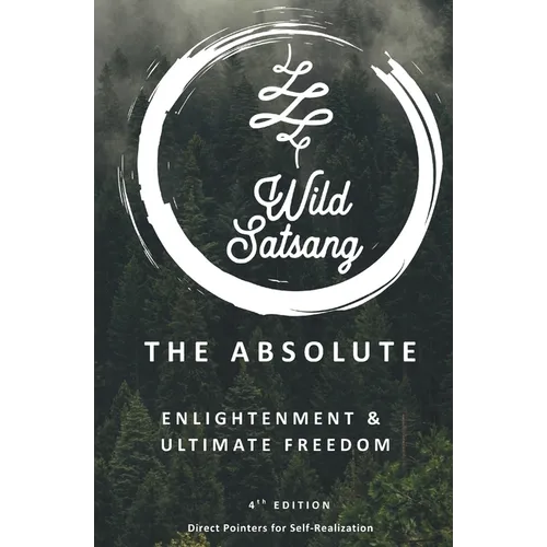 The Absolute: Enlightenment and Ultimate Freedom - Paperback