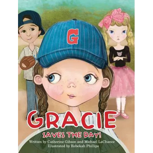 Gracie Saves the Day! - Hardcover