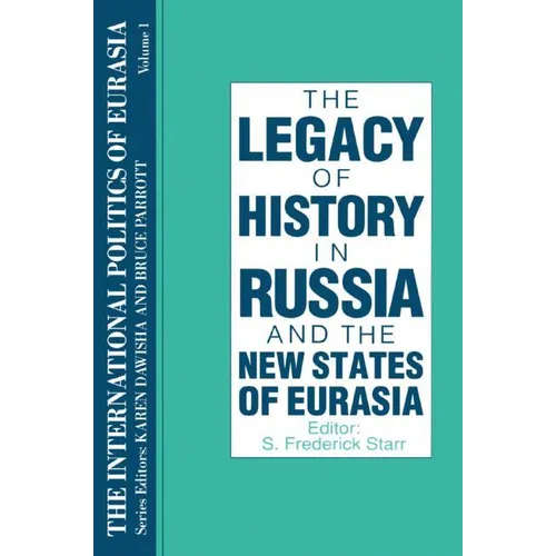 The International Politics of Eurasia: v. 1: The Influence of History - Paperback