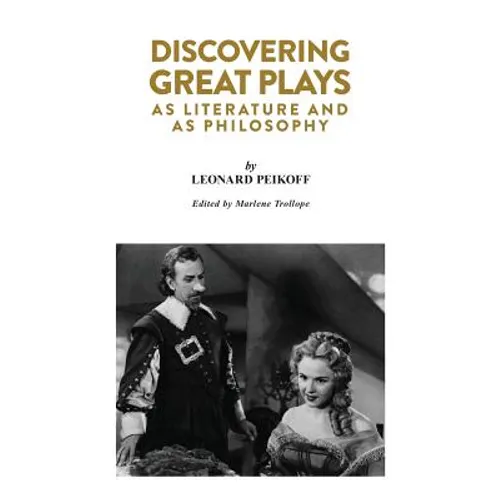 Discovering Great Plays: As Literature and as Philosophy - Paperback
