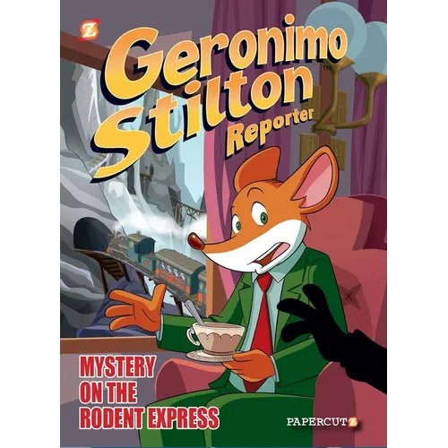 Geronimo Stilton Reporter #11: Intrigue on the Rodent Express - Hardcover