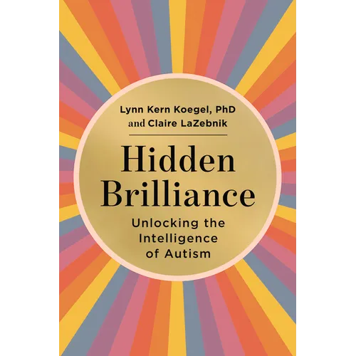 Hidden Brilliance: Unlocking the Intelligence of Autism - Hardcover