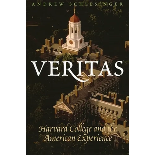 Veritas: Harvard College and the American Experience - Paperback