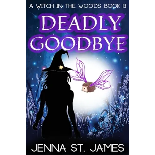 Deadly Goodbye: A Paranormal Cozy Mystery - Paperback