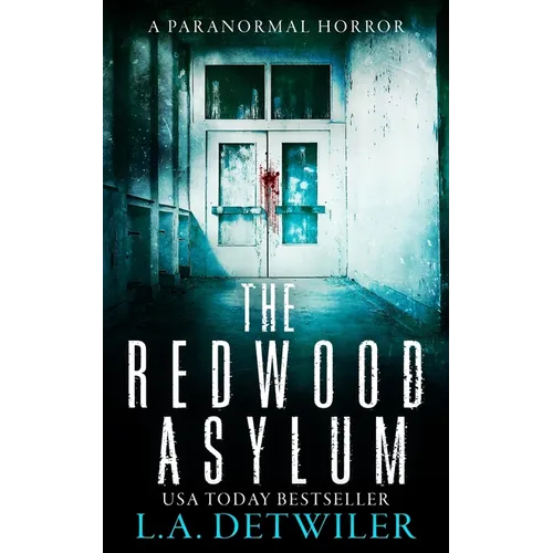 The Redwood Asylum: A Paranormal Horror - Paperback