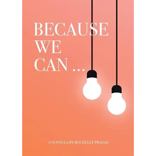 Because We Can - Paperback