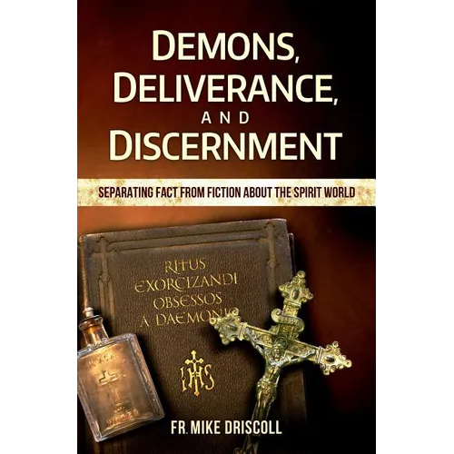 Demons, Deliverance, and Disce - Paperback