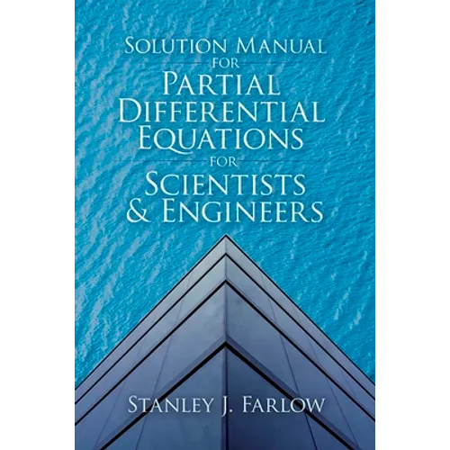 Solution Manual for Partial Differential Equations for Scientists and Engineers - Paperback