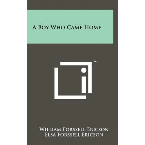 A Boy Who Came Home - Hardcover