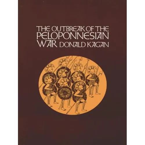 The Outbreak of the Peloponnesian War - Hardcover