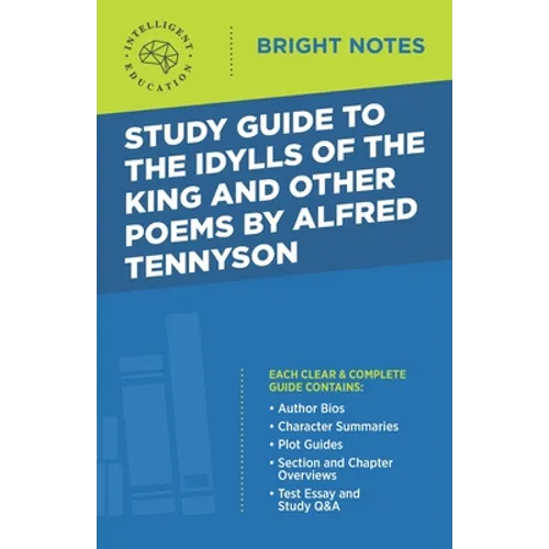 Study Guide to The Idylls of the King and Other Poems by Alfred Tennyson - Paperback