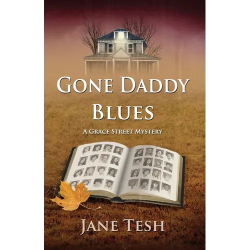 Gone Daddy Blues: A Grace Street Mystery - Paperback