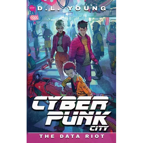 Cyberpunk City Book Five: The Data Riot - Paperback