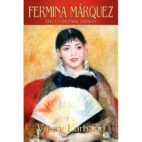Fermina Marquez: The Centennial Edition - Paperback
