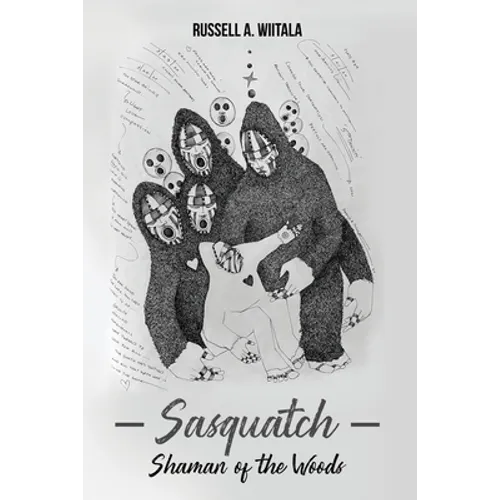 Sasquatch, Shaman of the Woods - Paperback