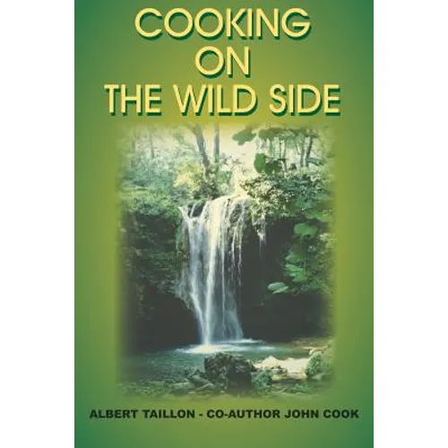 Cooking on the Wild Side - Paperback