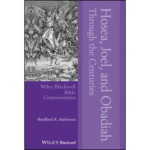 Hosea, Joel, and Obadiah Through the Centuries - Hardcover